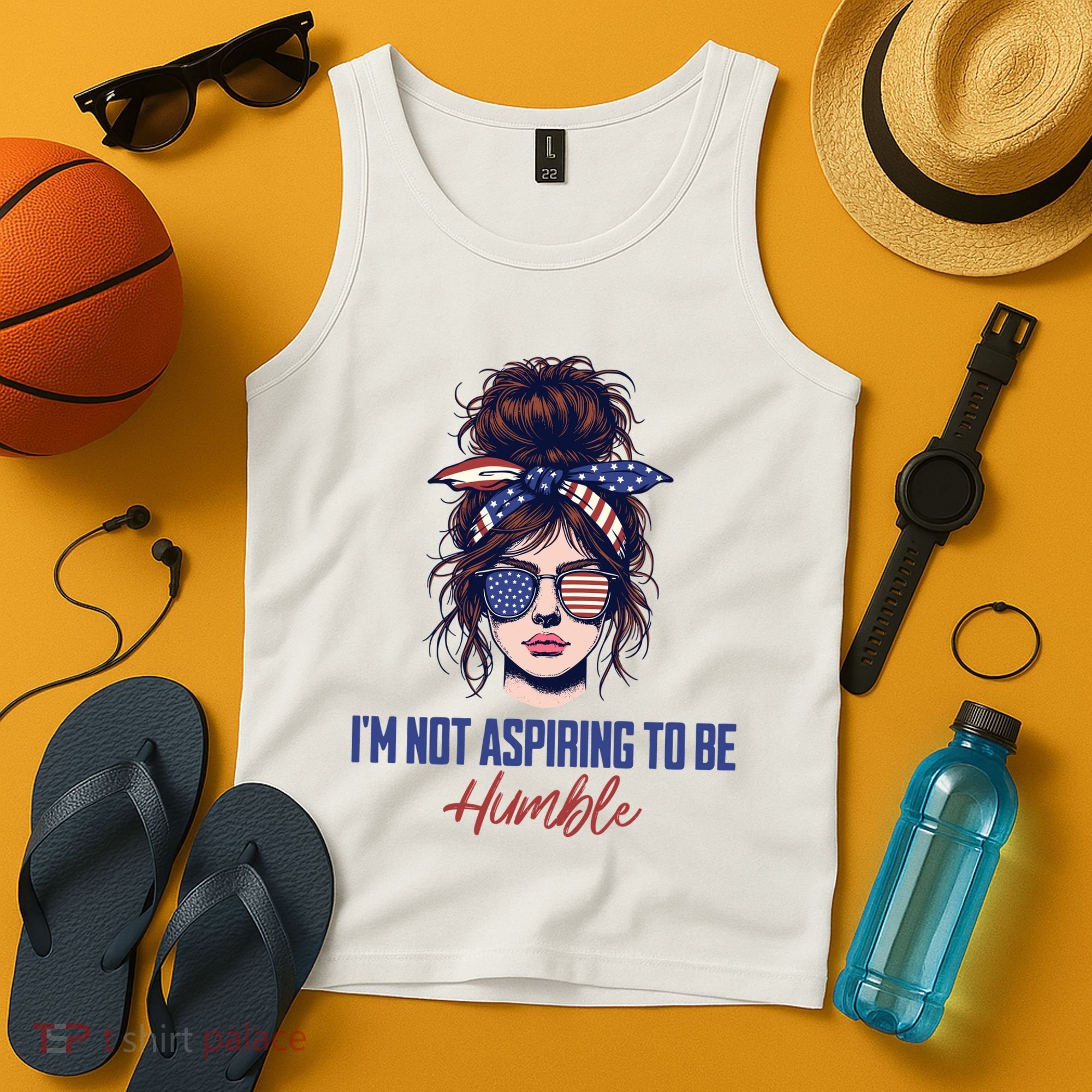 IM Not Aspiring To Be Humble Tank Top