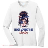IM Not Aspiring To Be Humble Women's Long Sleeve Shirt thumb 0