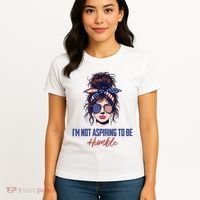 IM Not Aspiring To Be Humble Women's T-Shirt thumb 4