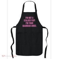 I’M Not A Stalker Papi I’M Your Guardian Angel Apron thumb 0