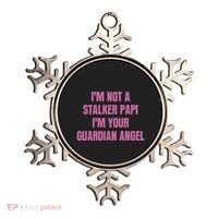 I’M Not A Stalker Papi I’M Your Guardian Angel Ornament thumb 0