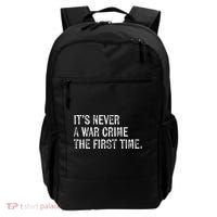 ItS Never A War Crime The First Time Funny Saying Backpack thumb 0