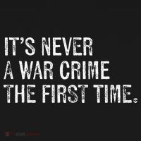 ItS Never A War Crime The First Time Funny Saying Backpack thumb 2