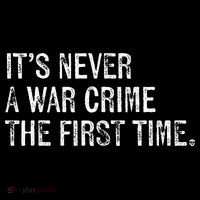 ItS Never A War Crime The First Time Funny Saying Toddler T-Shirt thumb 4