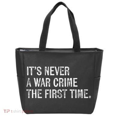 ItS Never A War Crime The First Time Funny Saying Tote Bag
