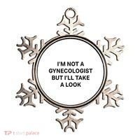 IM Not A Gynecologist But ILl Take A Look Funny Saying Ornament thumb 0