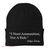 I Need Ammunition Not A Ride Ukraine President Voloydmyr Zelensky Beanie thumb 0