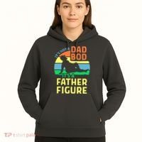 It's Not A Dad Bod It's A Father Figure Funny Hoodie thumb 5