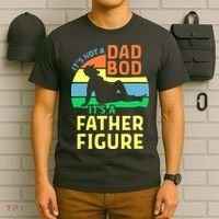 It's Not A Dad Bod It's A Father Figure Funny T-Shirt thumb 6