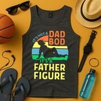 It's Not A Dad Bod It's A Father Figure Funny Tank Top thumb 4