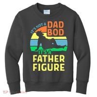 It's Not A Dad Bod It's A Father Figure Funny Kids Sweatshirt thumb 0