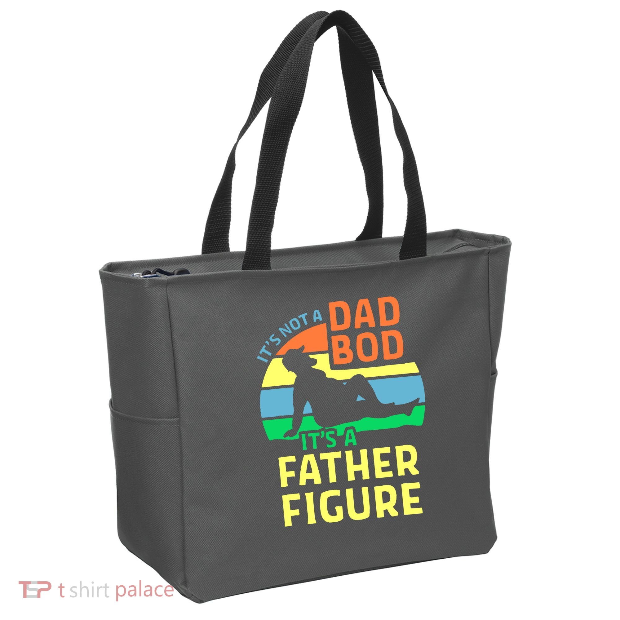 It's Not A Dad Bod It's A Father Figure Funny Tote Bag