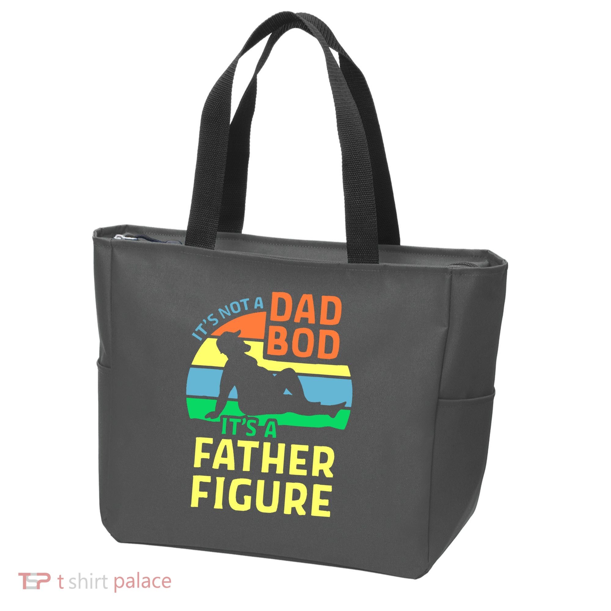 It's Not A Dad Bod It's A Father Figure Funny Tote Bag