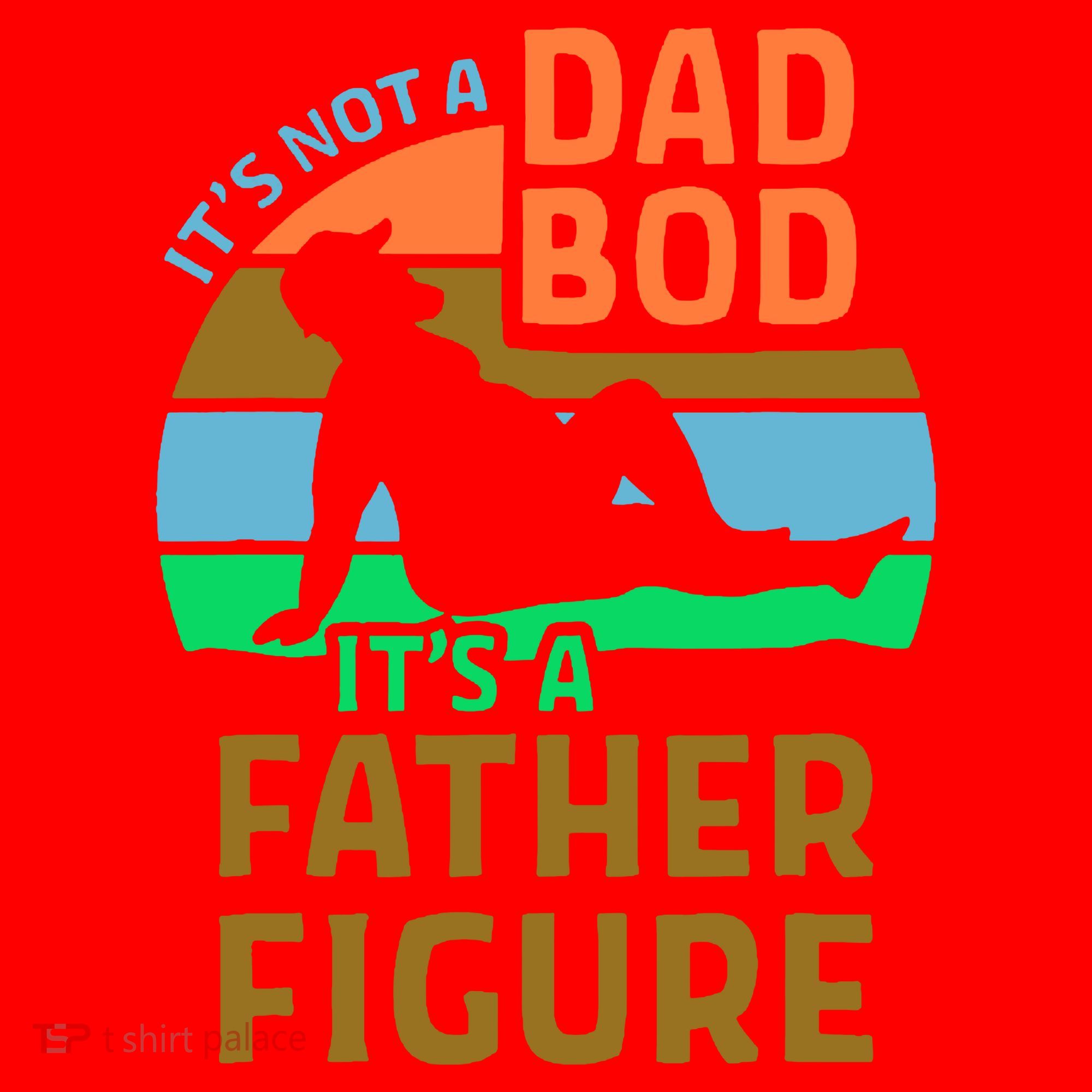 It's Not A Dad Bod It's A Father Figure Funny Santa Hat
