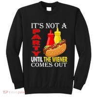 Its Not A Party Until The Wiener Comes Out Sweatshirt thumb 0