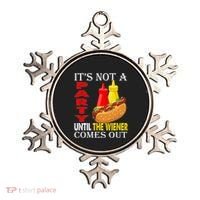 Its Not A Party Until The Wiener Comes Out Ornament thumb 0