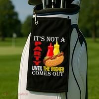 Its Not A Party Until The Wiener Comes Out Golf Towel thumb 2