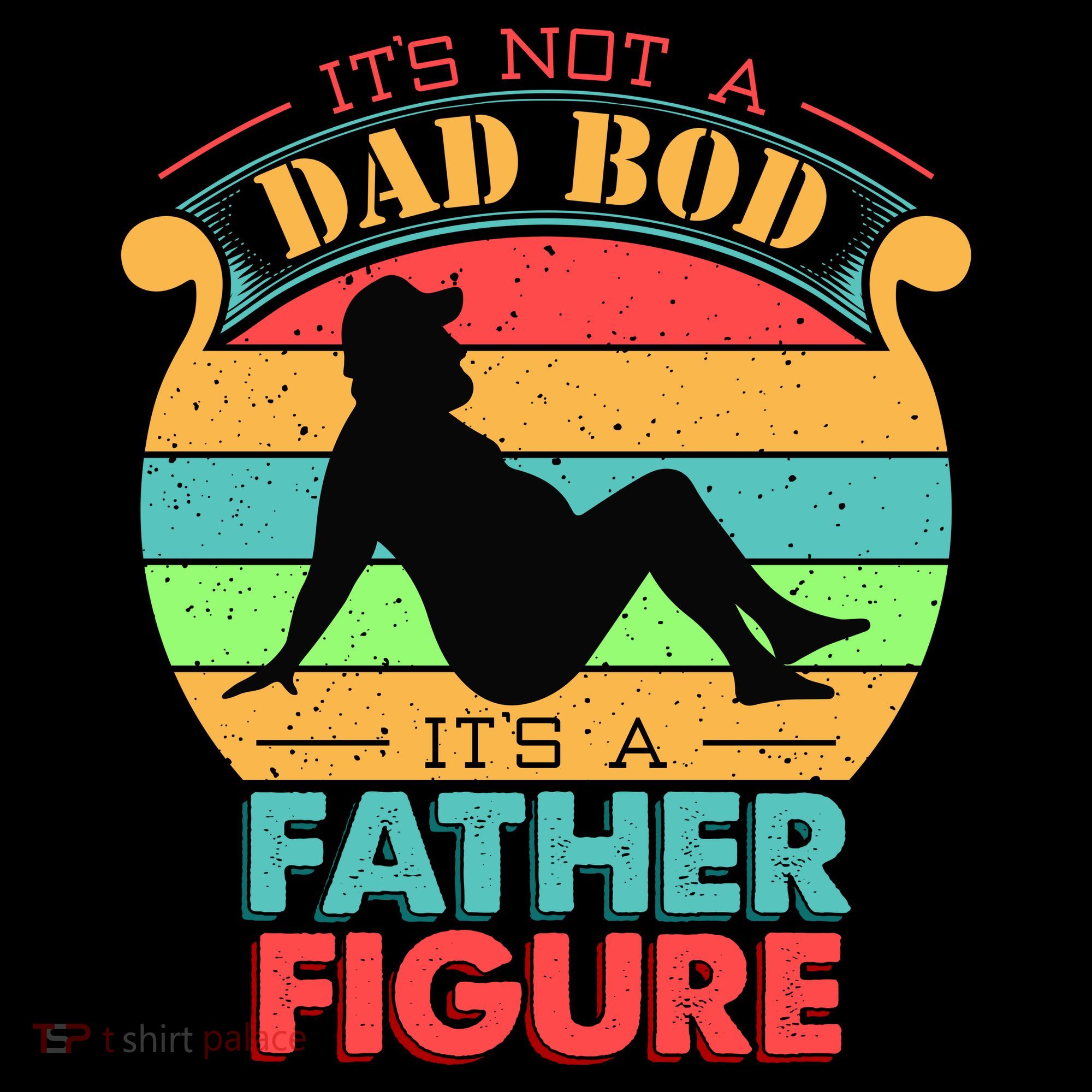 Its Not A Dad Bod Its A Father Figure Funny Fathers Day Coffee Mug