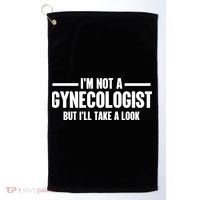 Im Not A Gynecologist But Ill Take A Look Golf Towel thumb 0