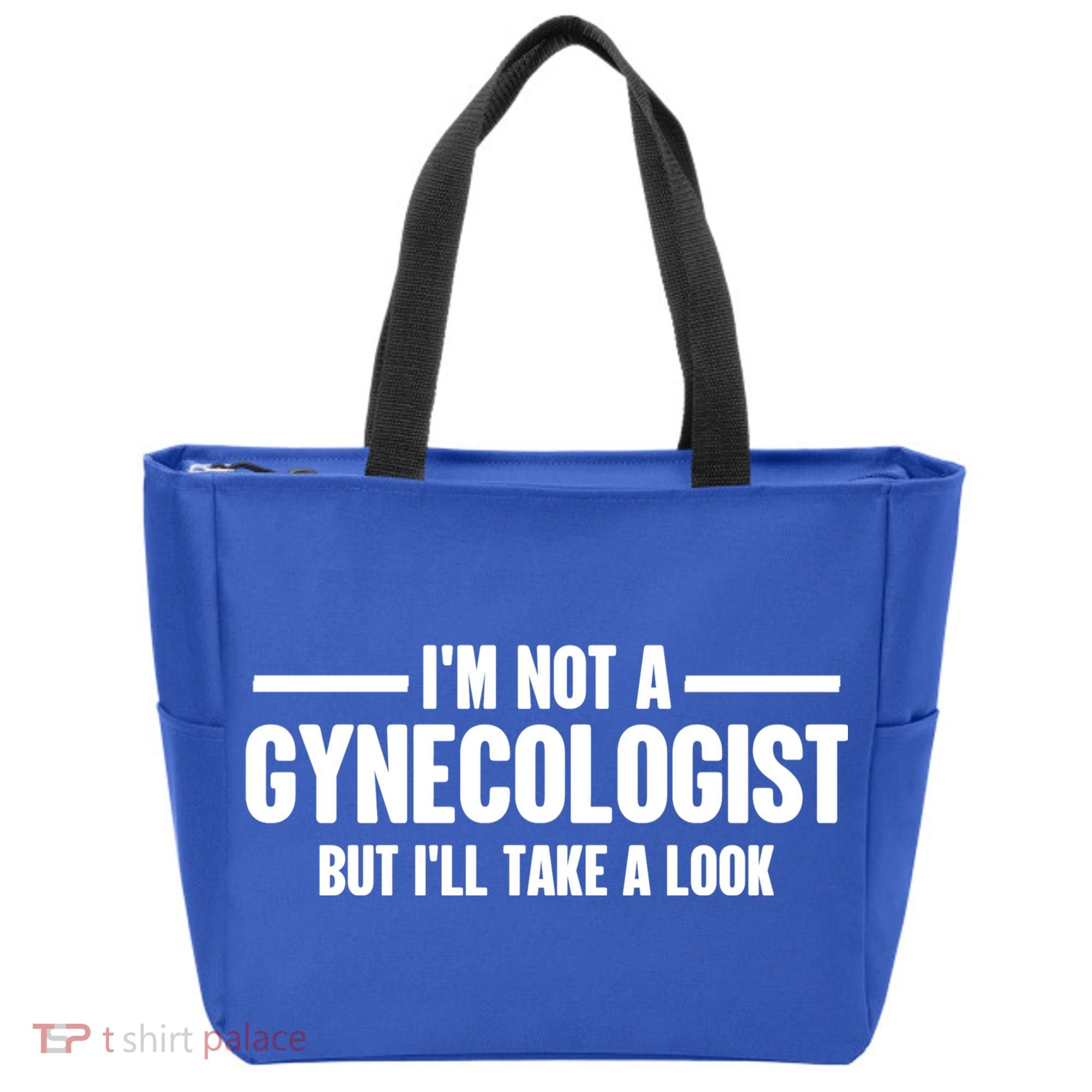 Im Not A Gynecologist But Ill Take A Look Tote Bag