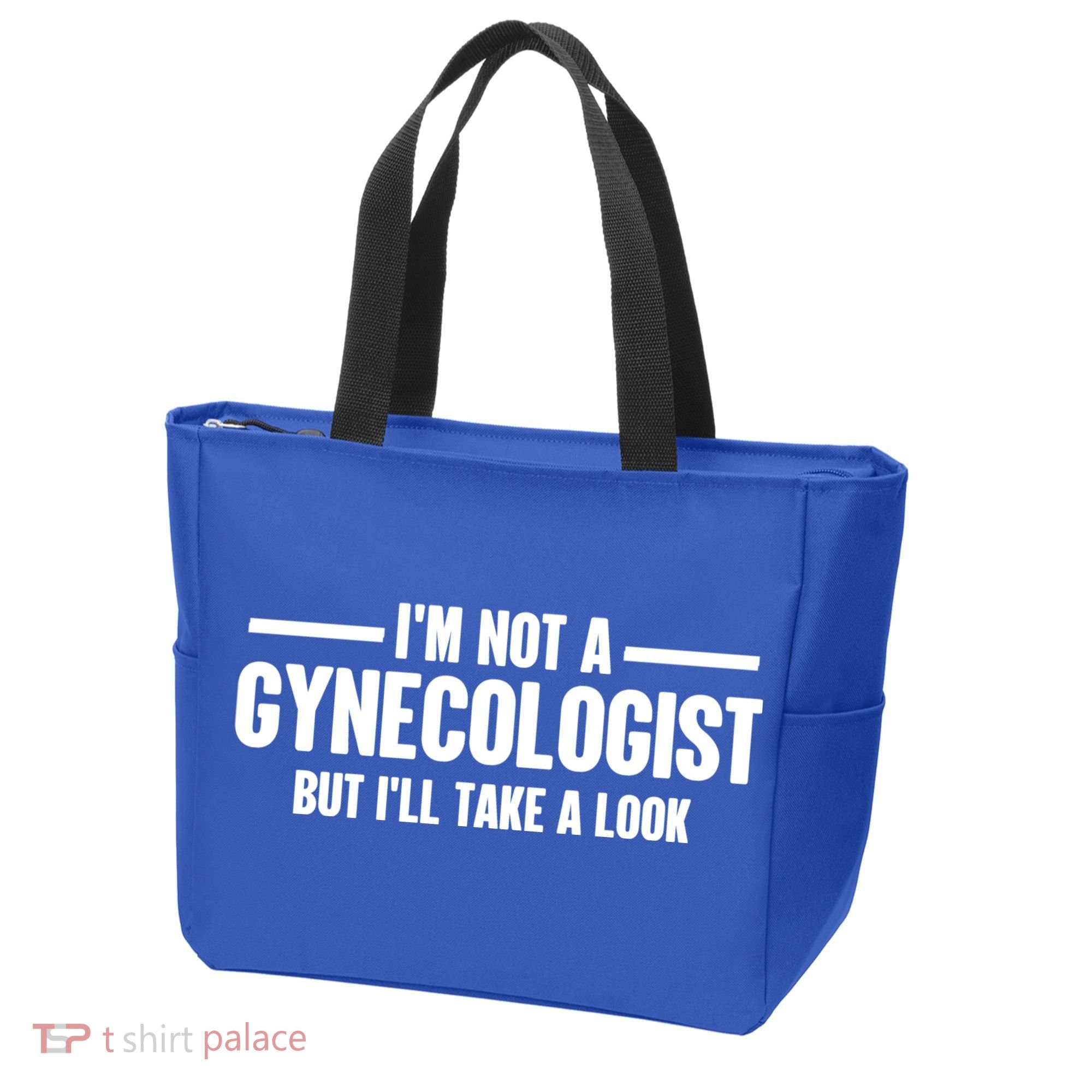 Im Not A Gynecologist But Ill Take A Look Tote Bag