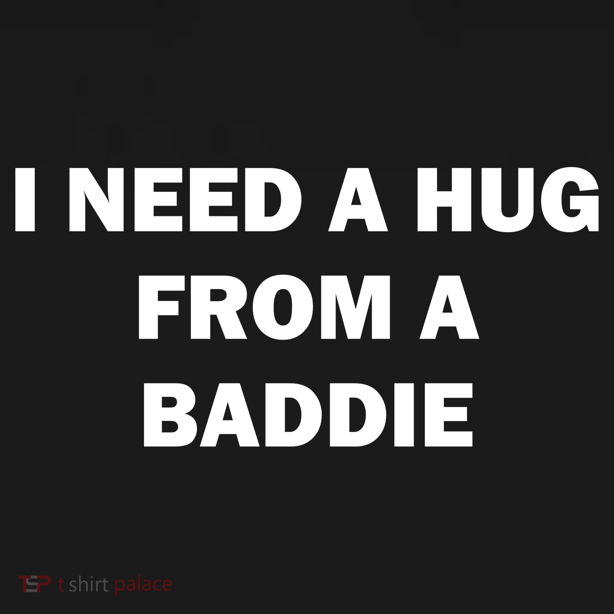I Need A Hug From A Baddie Bucket Hat