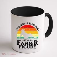 Its Not A Dad Bod Its A Father Figure Funny Sexy Coffee Mug thumb 1