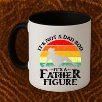 Its Not A Dad Bod Its A Father Figure Funny Sexy Coffee Mug thumb 2