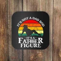Its Not A Dad Bod Its A Father Figure Funny Sexy Coaster thumb 0