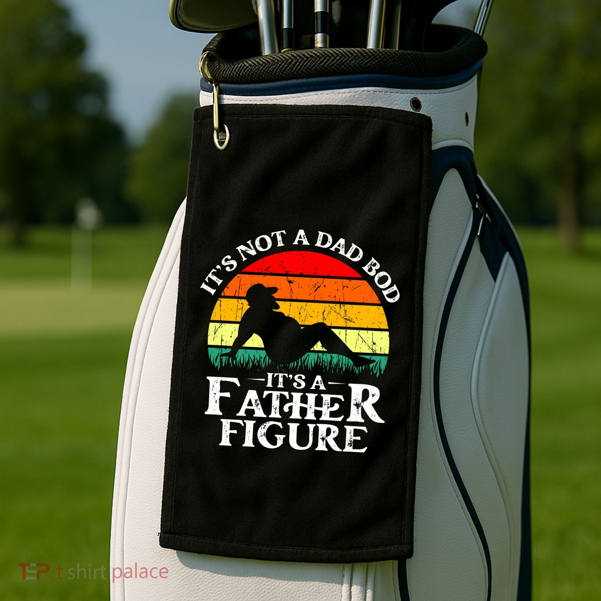 Its Not A Dad Bod Its A Father Figure Funny Sexy Golf Towel