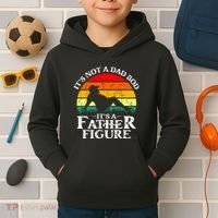 Its Not A Dad Bod Its A Father Figure Funny Sexy Kids Hoodie thumb 2