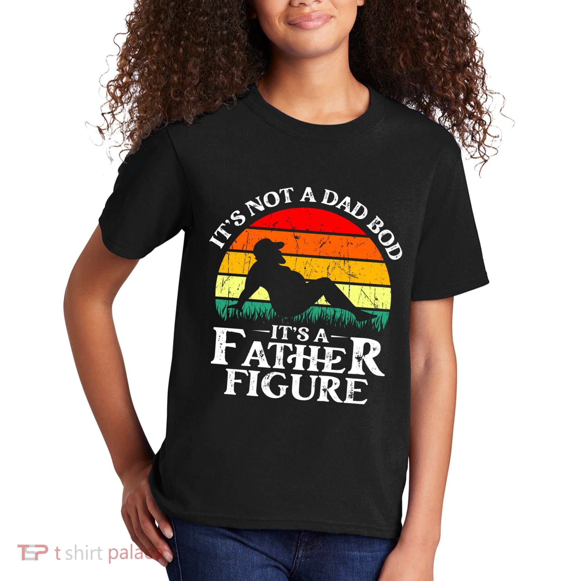 Its Not A Dad Bod Its A Father Figure Funny Sexy Kids T-Shirt