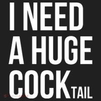 I Need A Huge Cock Tail – Funny Adult Humor Drinking Women's Sweatshirt thumb 2