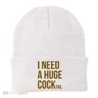 I Need A Huge Cock Tail – Funny Adult Humor Drinking Beanie thumb 0