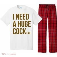 I Need A Huge Cock Tail – Funny Adult Humor Drinking Pajama Set thumb 0