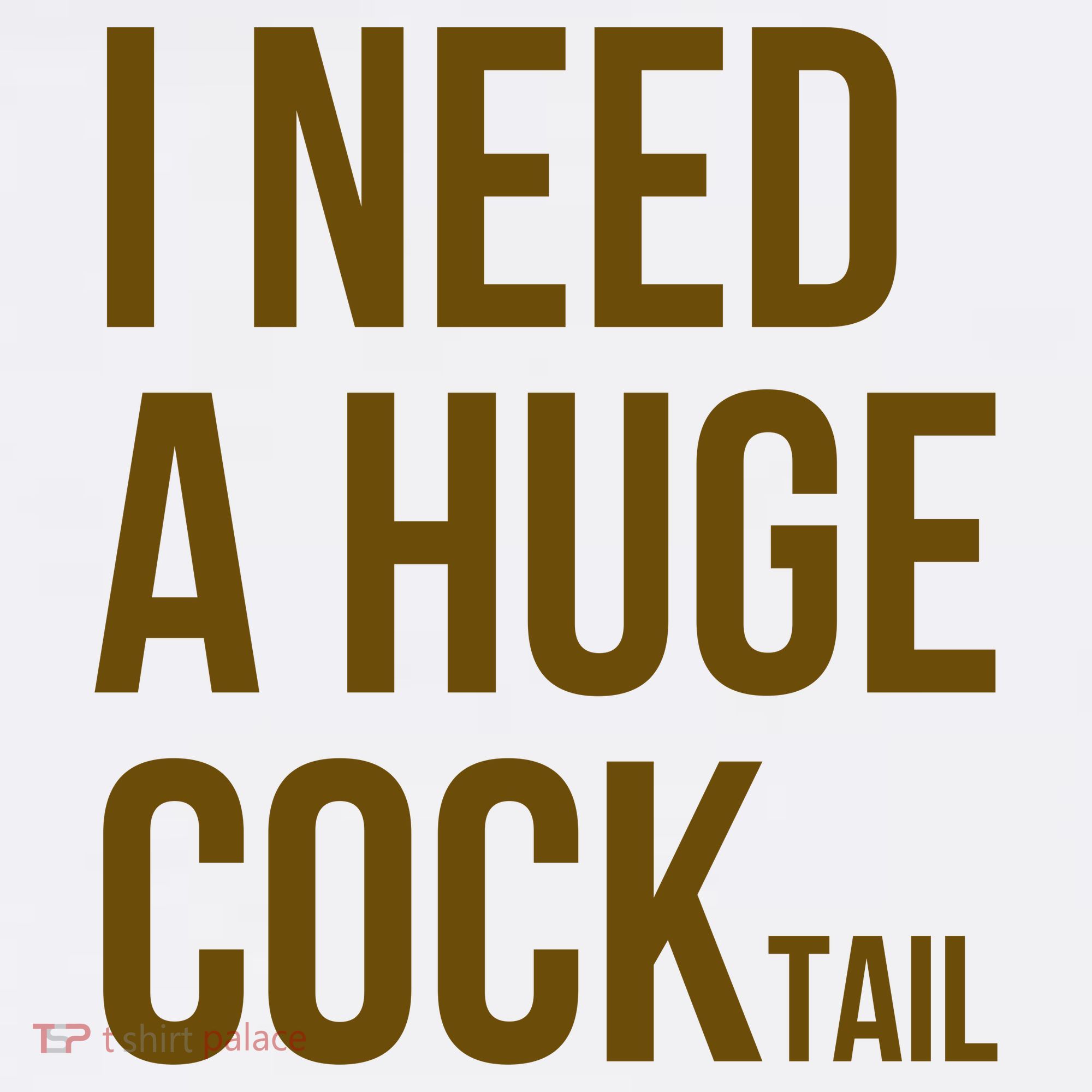 I Need A Huge Cock Tail – Funny Adult Humor Drinking Women's Hoodie