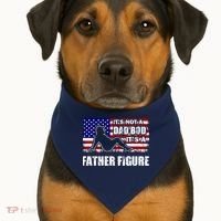 Its Not A Dad Bod Its A Father Figure Funny USA Sexy USA-Made Doggie Bandana thumb 1