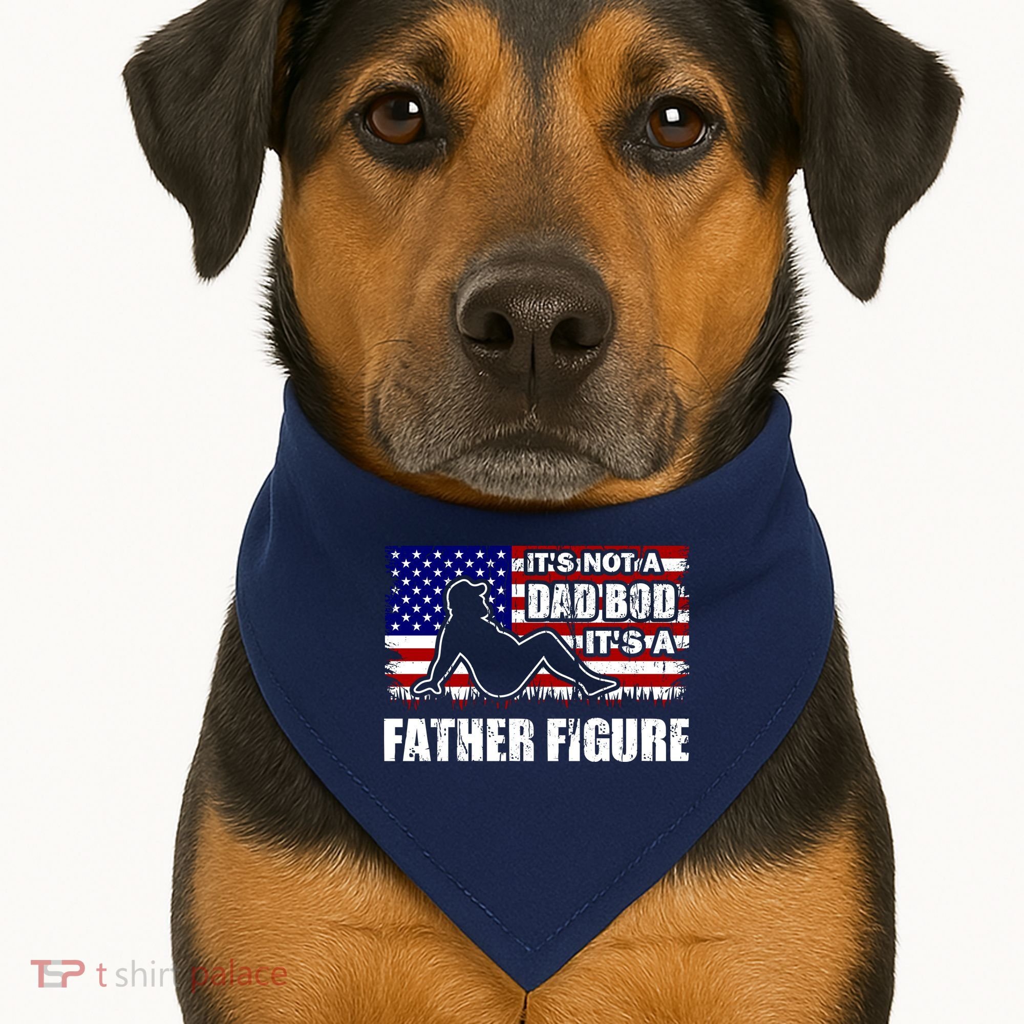 Its Not A Dad Bod Its A Father Figure Funny USA Sexy USA-Made Doggie Bandana
