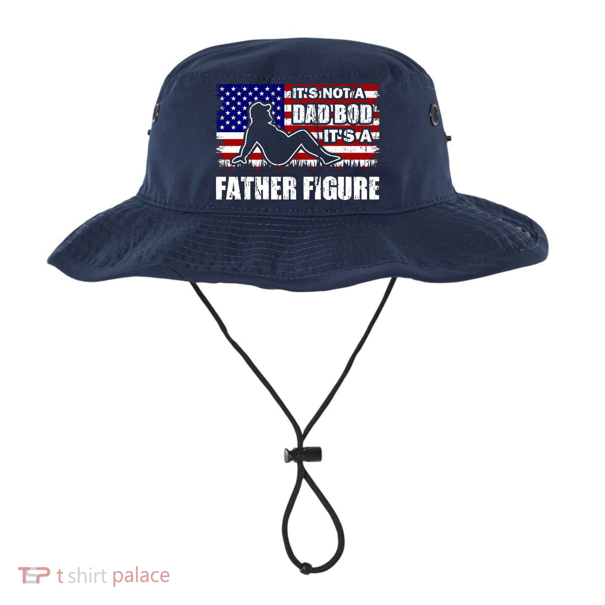 Its Not A Dad Bod Its A Father Figure Funny USA Sexy Bucket Hat