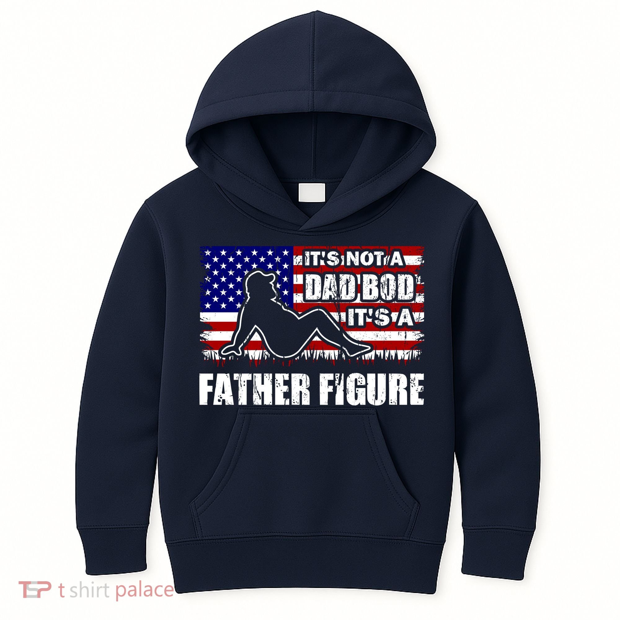 Its Not A Dad Bod Its A Father Figure Funny USA Sexy Kids Hoodie