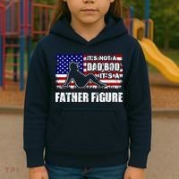 Its Not A Dad Bod Its A Father Figure Funny USA Sexy Kids Hoodie thumb 3