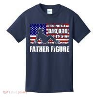 Its Not A Dad Bod Its A Father Figure Funny USA Sexy Kids T-Shirt thumb 0