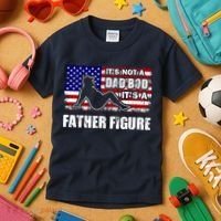 Its Not A Dad Bod Its A Father Figure Funny USA Sexy Kids T-Shirt thumb 3