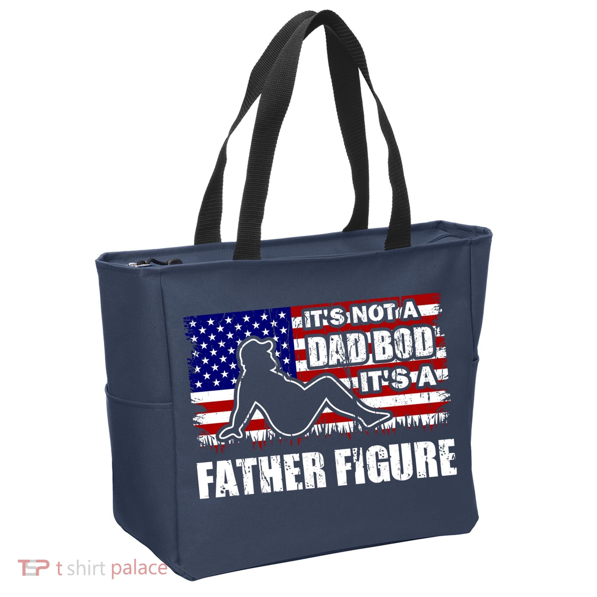Its Not A Dad Bod Its A Father Figure Funny USA Sexy Tote Bag