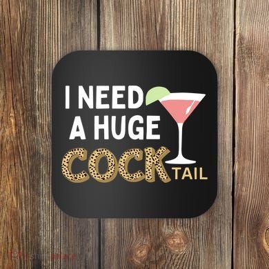 I Need A Huge Cocktail Leopard Coaster