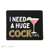I Need A Huge Cocktail Leopard Mousepad thumb 0