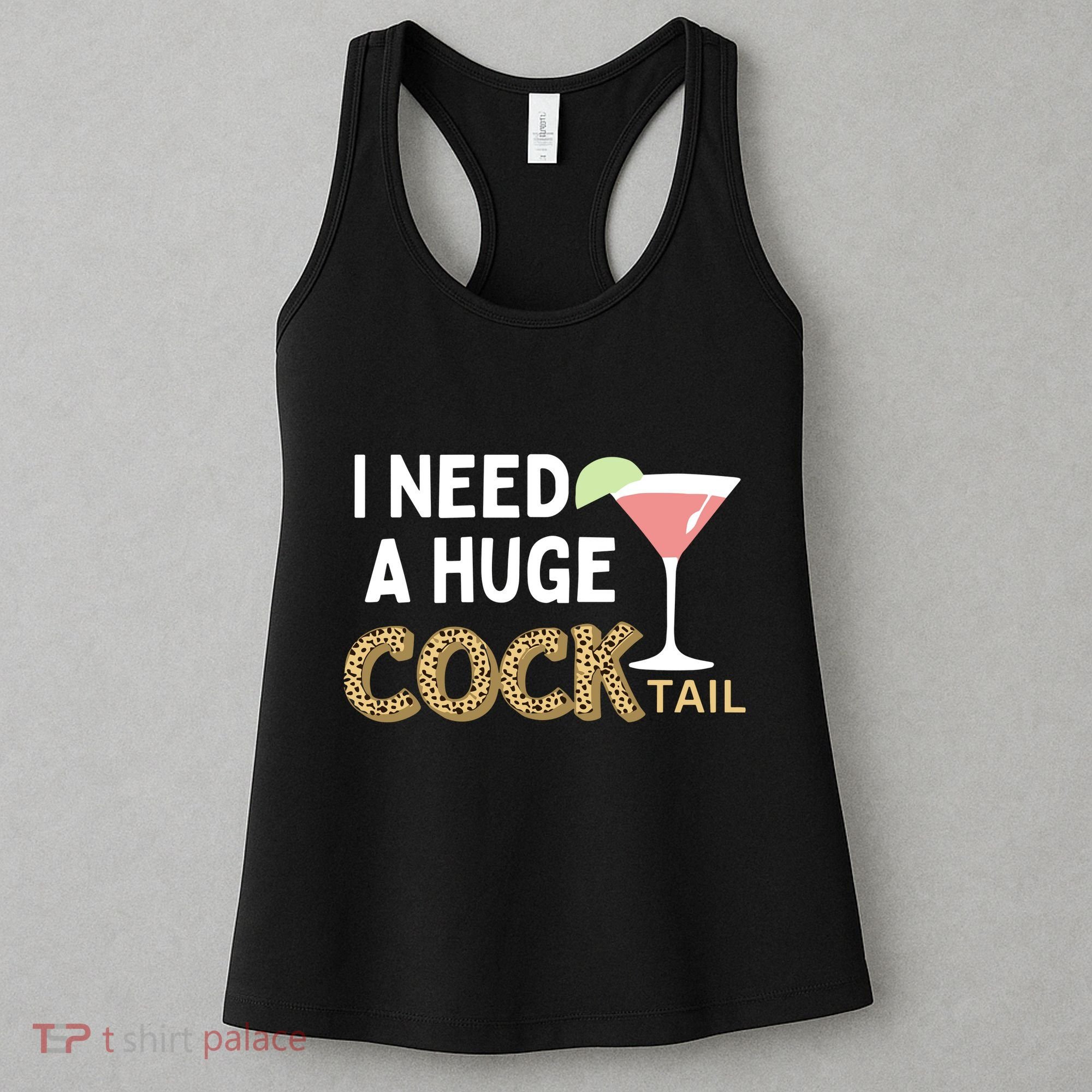 I Need A Huge Cocktail Leopard Women's Tank Top