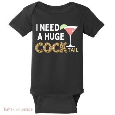 I Need A Huge Cocktail Leopard Baby Bodysuit