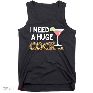 I Need A Huge Cocktail Leopard Tank Top