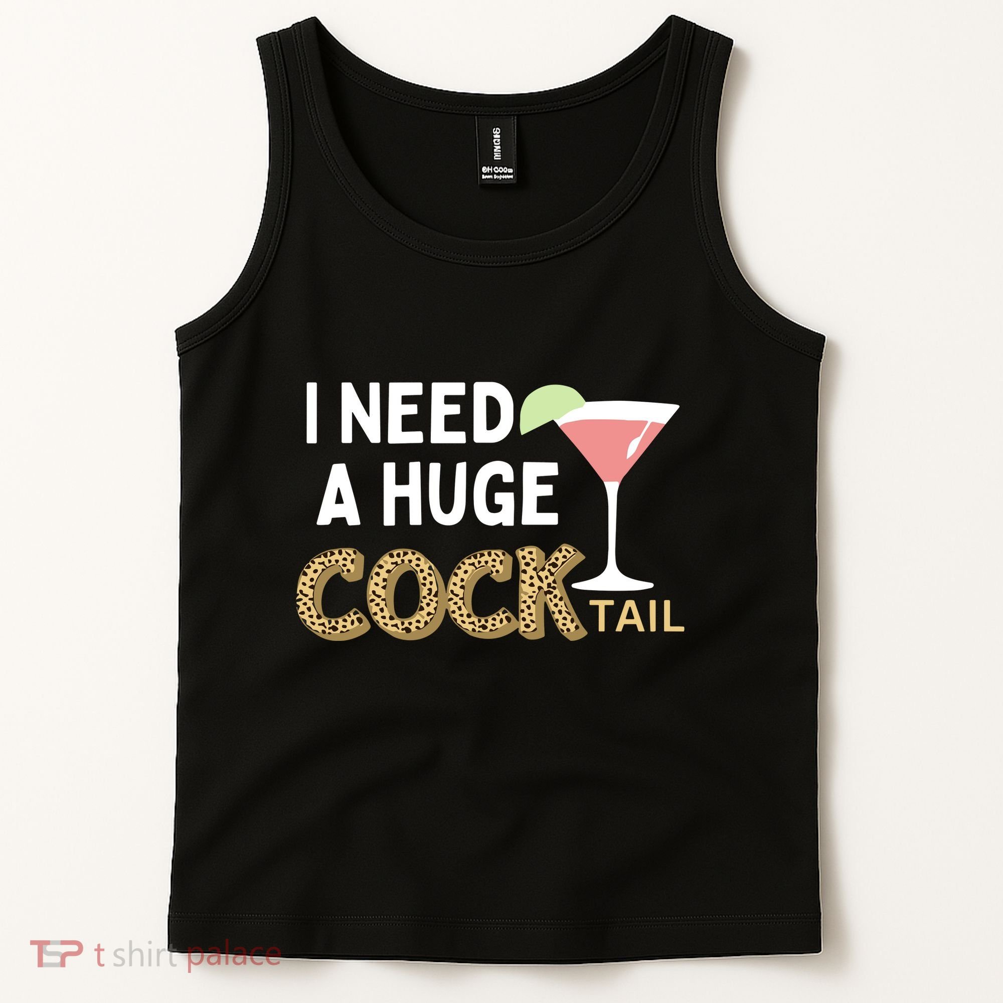 I Need A Huge Cocktail Leopard Tank Top